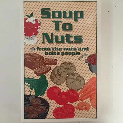 Soup to Nuts from the nuts and bolts people United Hardware Dealers
