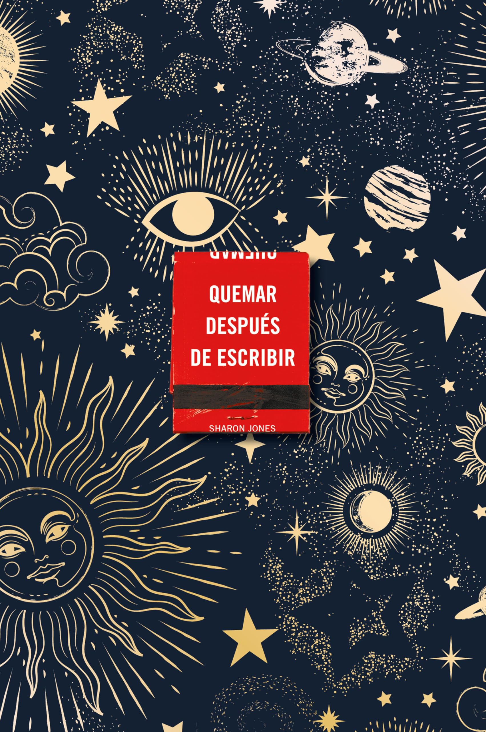 Quemar Después de Escribir (Edición Celestial) / Burn After Writing (Celestial): Edición celestial/ Celestial Edition (SUMA)