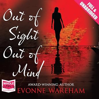 Out of Sight Out of Mind Audiobook by Evonne Wareham episode artwork