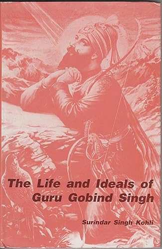 The Life and Ideals of Guru Gobind Singh (English)