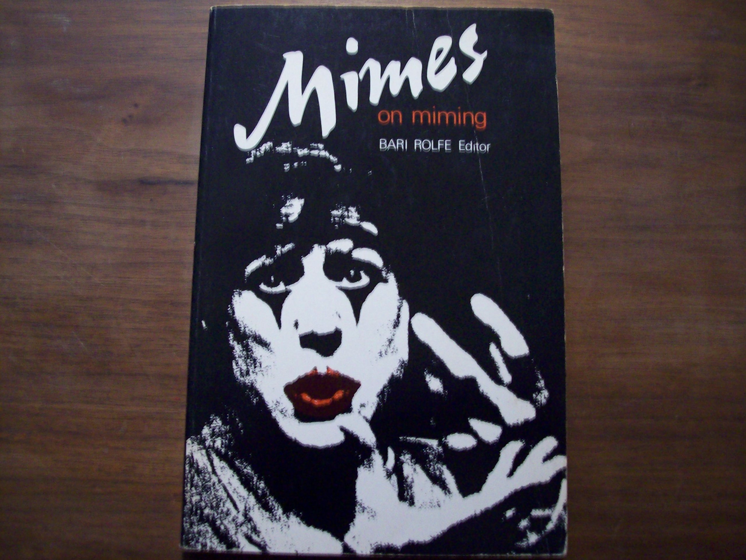 Mimes on Miming: Writings on Art of Music Rolfe, Bari