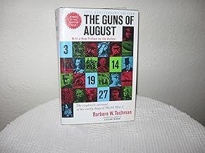 25th Anniversary Edition the Guns of August with a New Preface By the Author