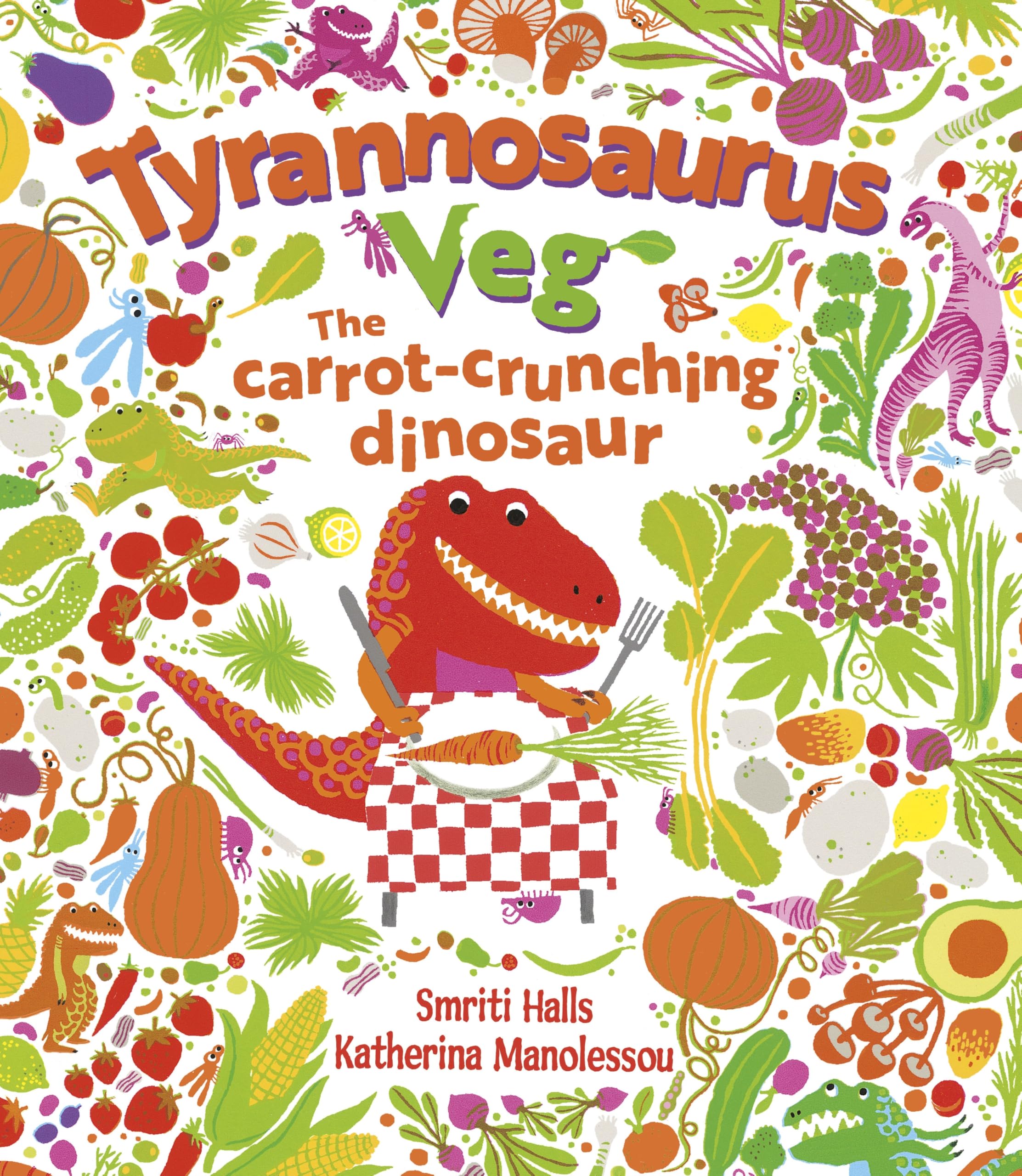 Tyrannosaurus Veg: The Tale of a Carrot Crunching Dinosaur