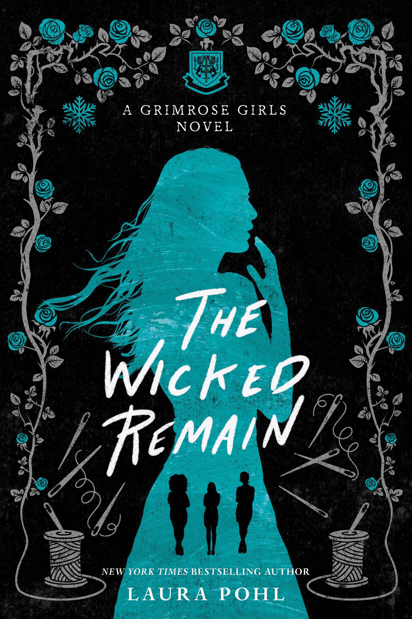 The Wicked Remain: 2 (The Grimrose Girls, 2)