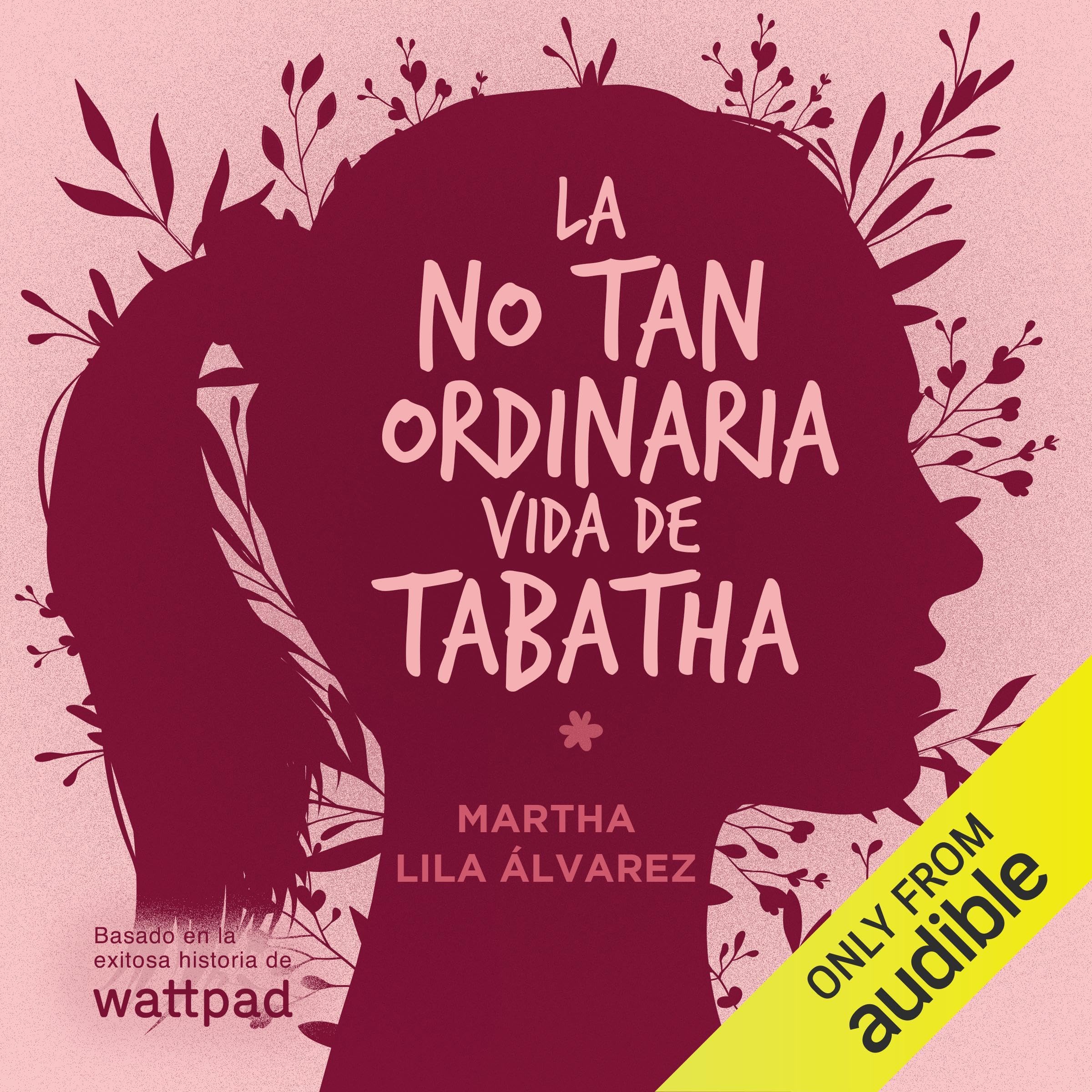 Cover art for La no tan ordinaria vida de Tabatha [The Not So Ordinary Life of Tabatha]