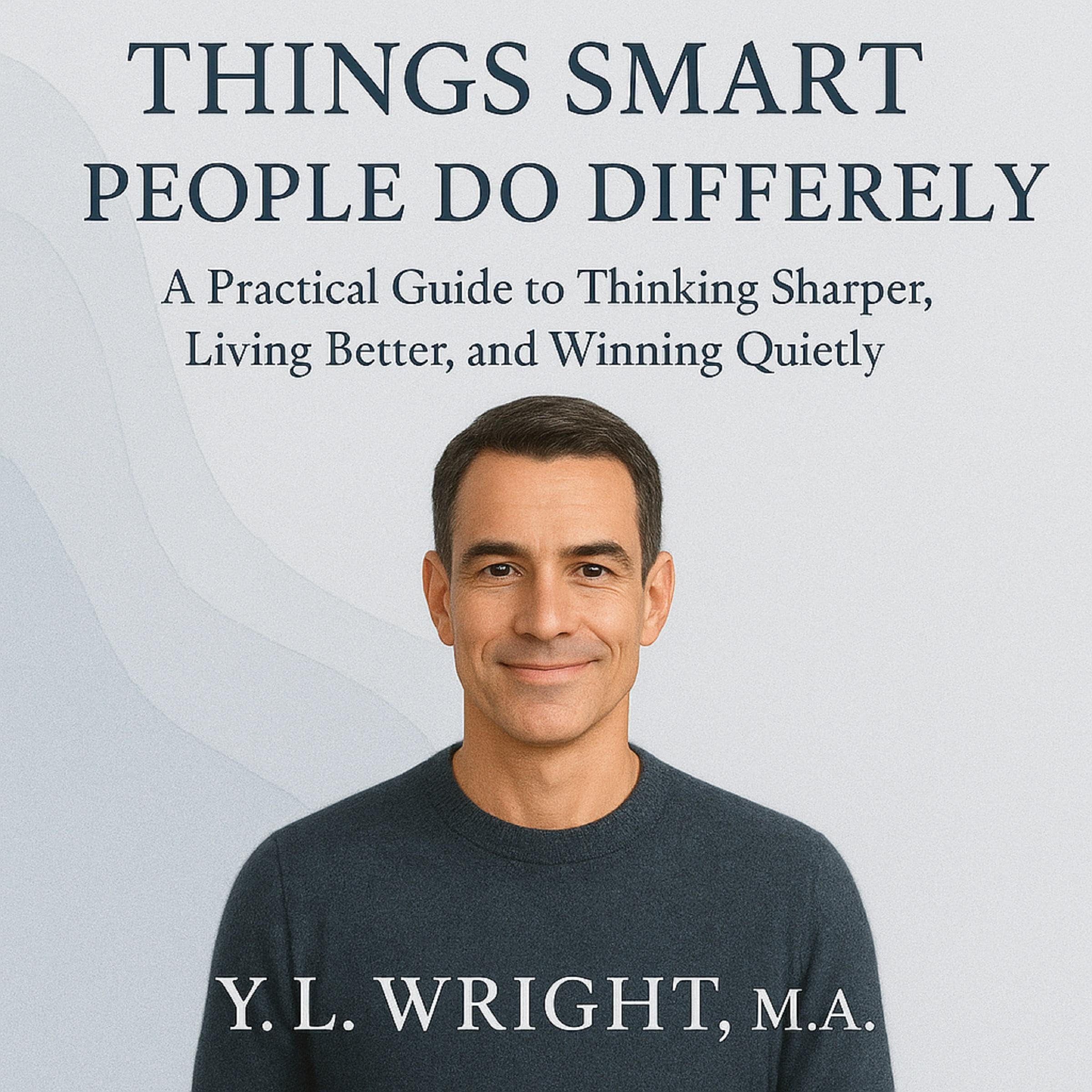Things Smart People Do Differently