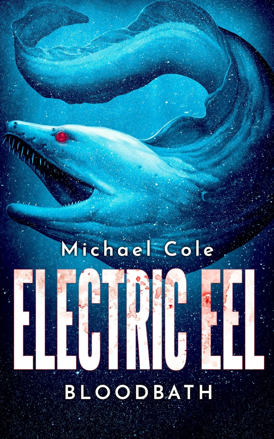 Electric Eel Bloodbath (Deep Sea Predators Book 3) eBook