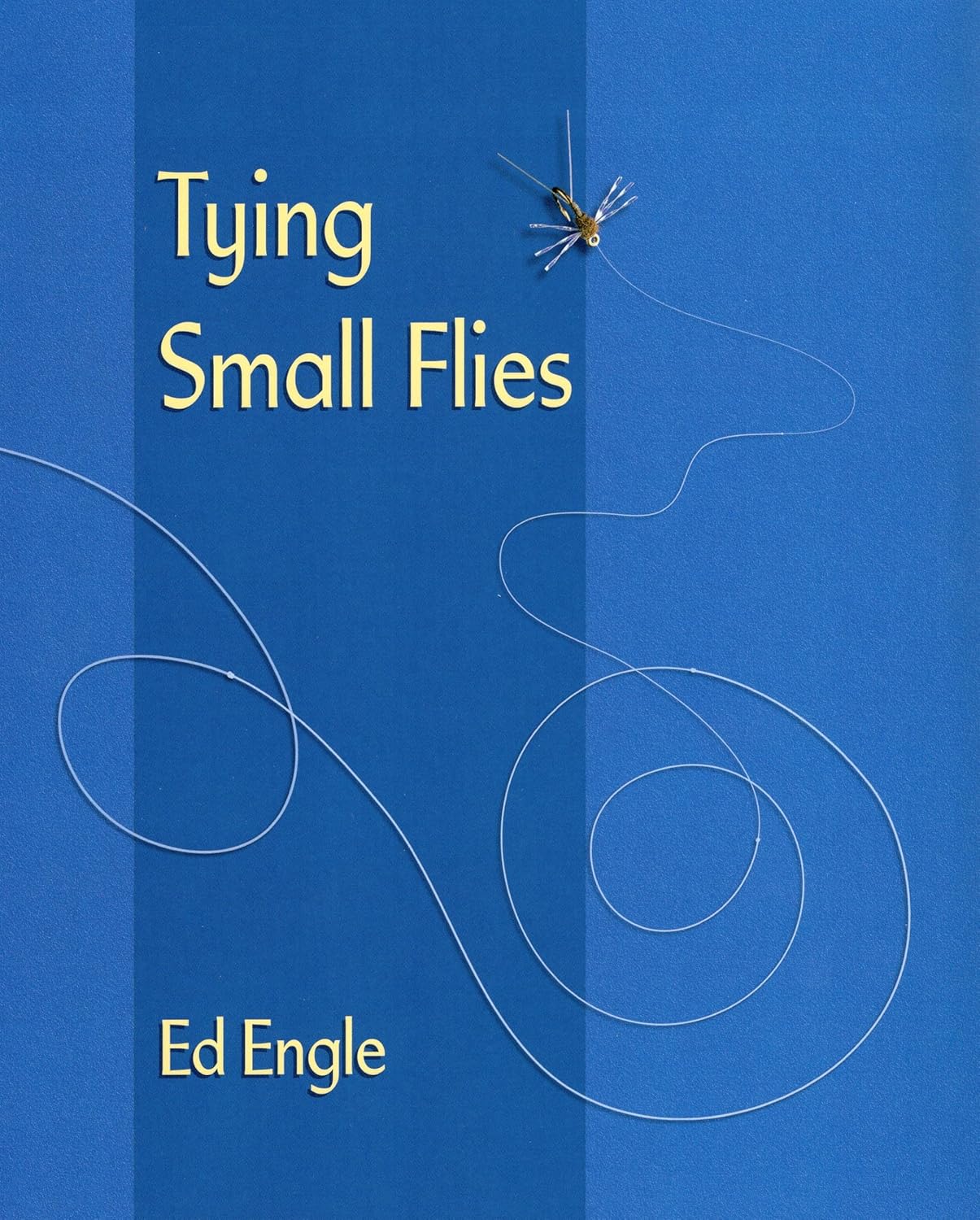 Tying Small Flies      Hardcover – December 1, 2003
