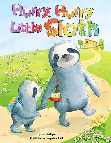 Hurry, Hurry, Little Sloth - Padded Board Book