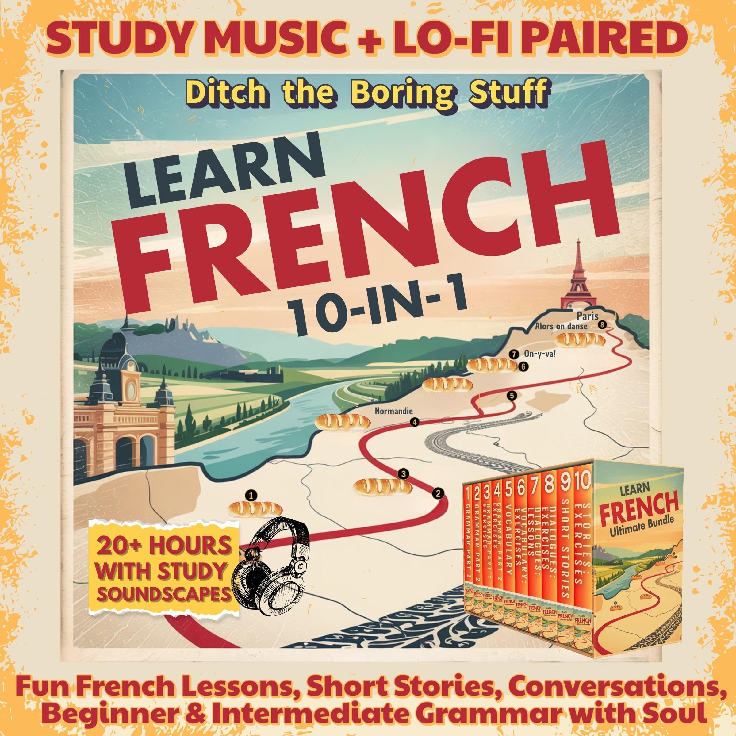 Learn French 10-in-1: 20+ Hours with Study Soundscapes (Ditch the Boring Stuff)
