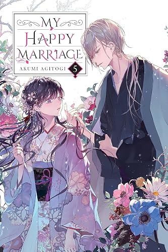 My Happy Marriage, Vol. 5 (light novel): Volume 5 (MY HAPPY MARRIAGE NOVEL SC)