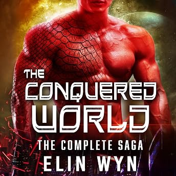 The Conquered World: Complete Saga Audiobook by Elin Wyn episode artwork