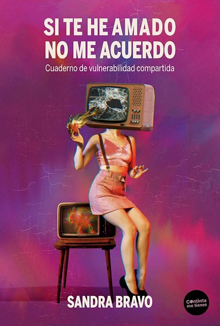 Portada de Si te he amado no me acuerdo