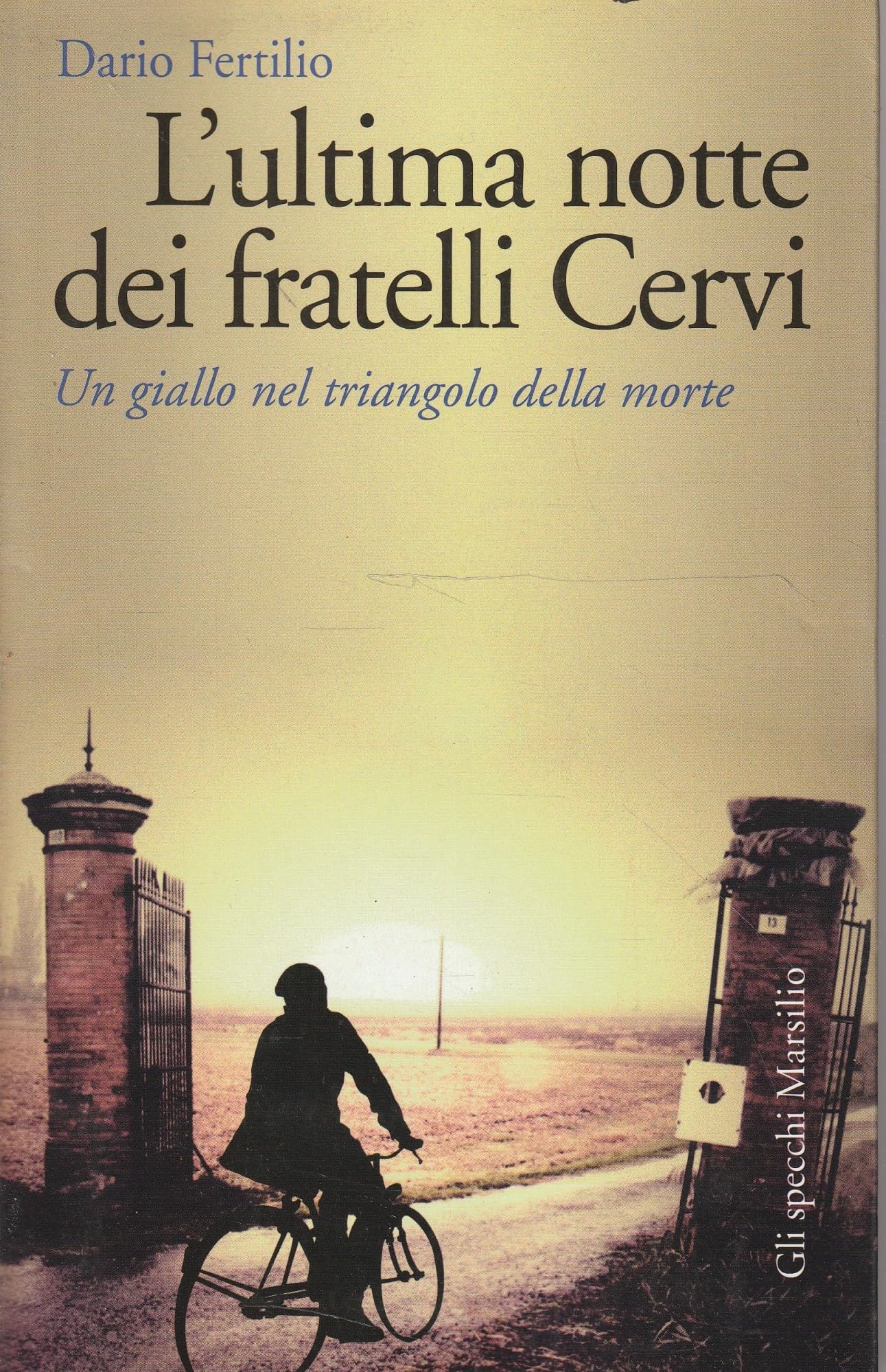 L'ultima Notte Dei Fratelli Cervi. Un Giallo Nel Triangolo Della Morte - 4