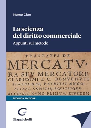 La Scienza Del Diritto Commerciale. Appunti Sul Metodo