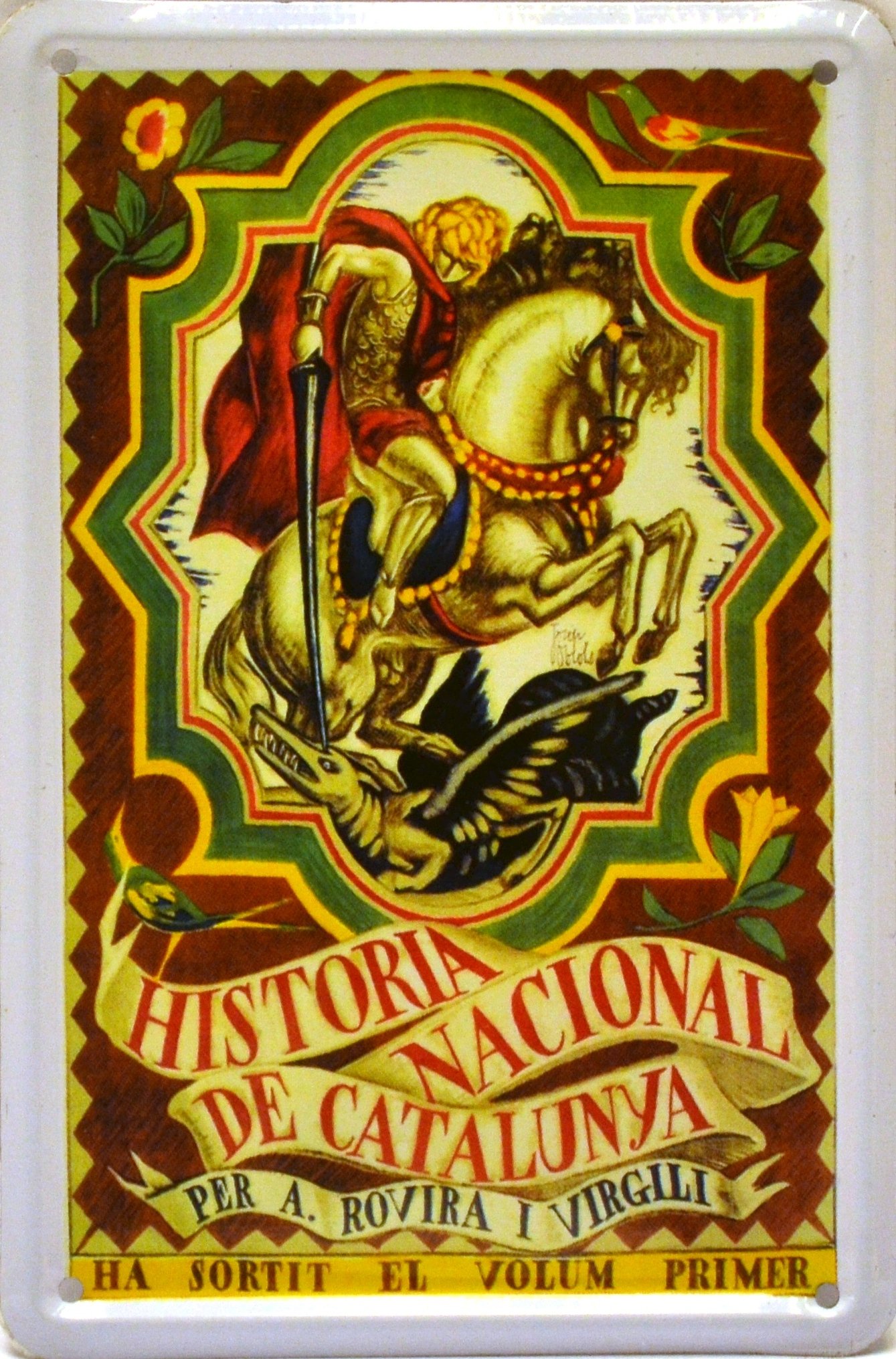 ART ESCUDELLERS Magnet tin poster sign, with retro vintage design from Catalunya/Spain. Tin sign. 4,33" X 2,76" (SANT JORDI - HISTORIA NACIONAL DE CATALUNYA)