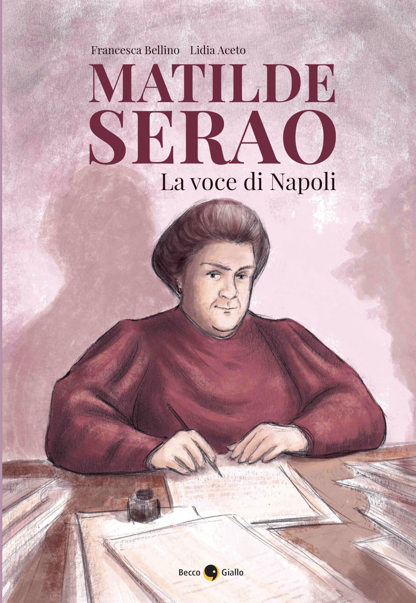 Matilde Serao. La voce di Napoli