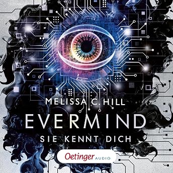 Evermind Hörbuch von Melissa C. Hill episode artwork