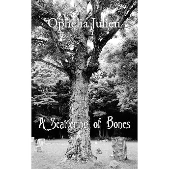 A Scattering of Bones Audiobook by Ophelia Julien episode artwork