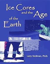 Ice Cores and the Age of the Earth