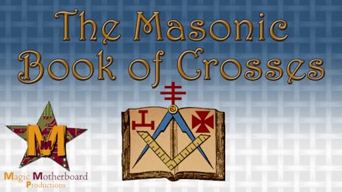 The Masonic Book of Crosses