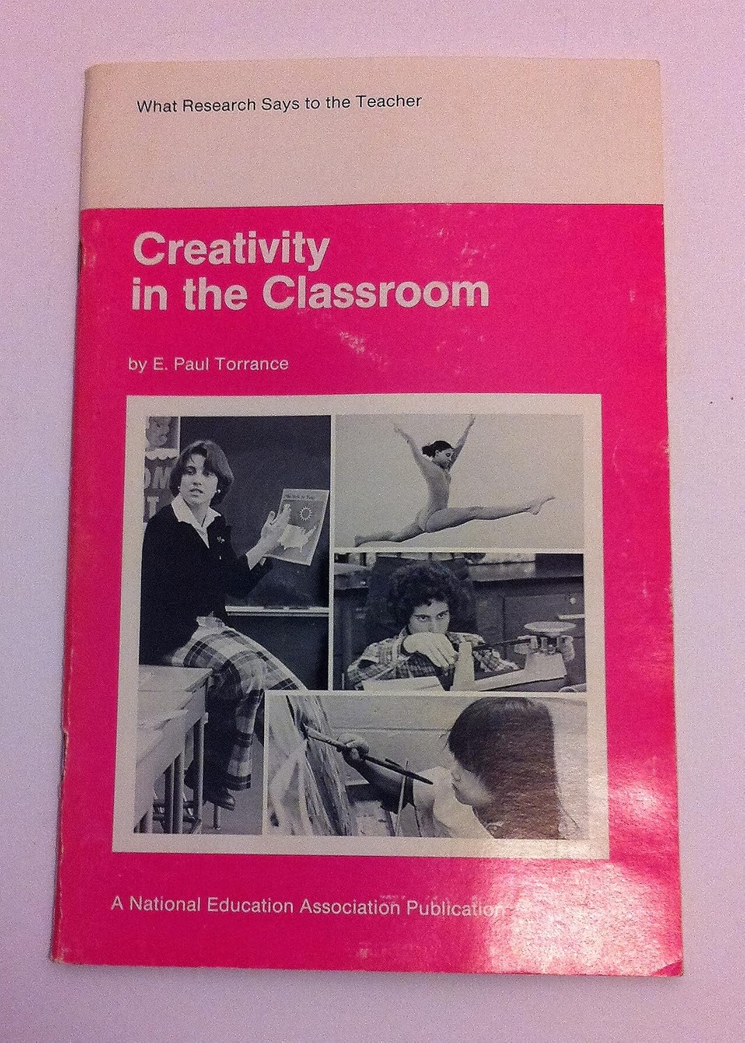 Amazon.com: Creativity in the Classroom (What research says to the ...