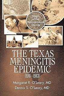 The Texas Meningitis Epidemic (1911–1913): Origin of the Meningococcal Vaccine