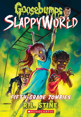 Fifth-Grade Zombies (Goosebumps SlappyWorld #14) (14)