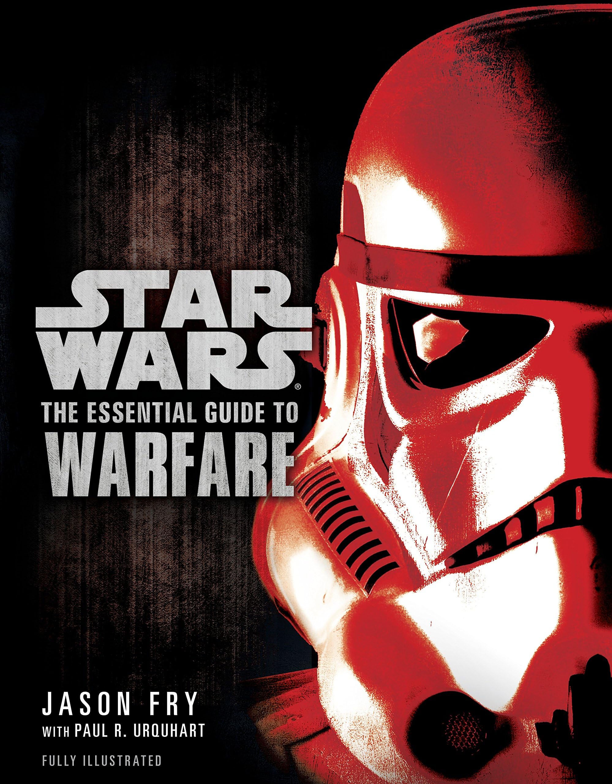 The Essential Guide to Warfare: Star Wars (Star Wars: Essential Guides)