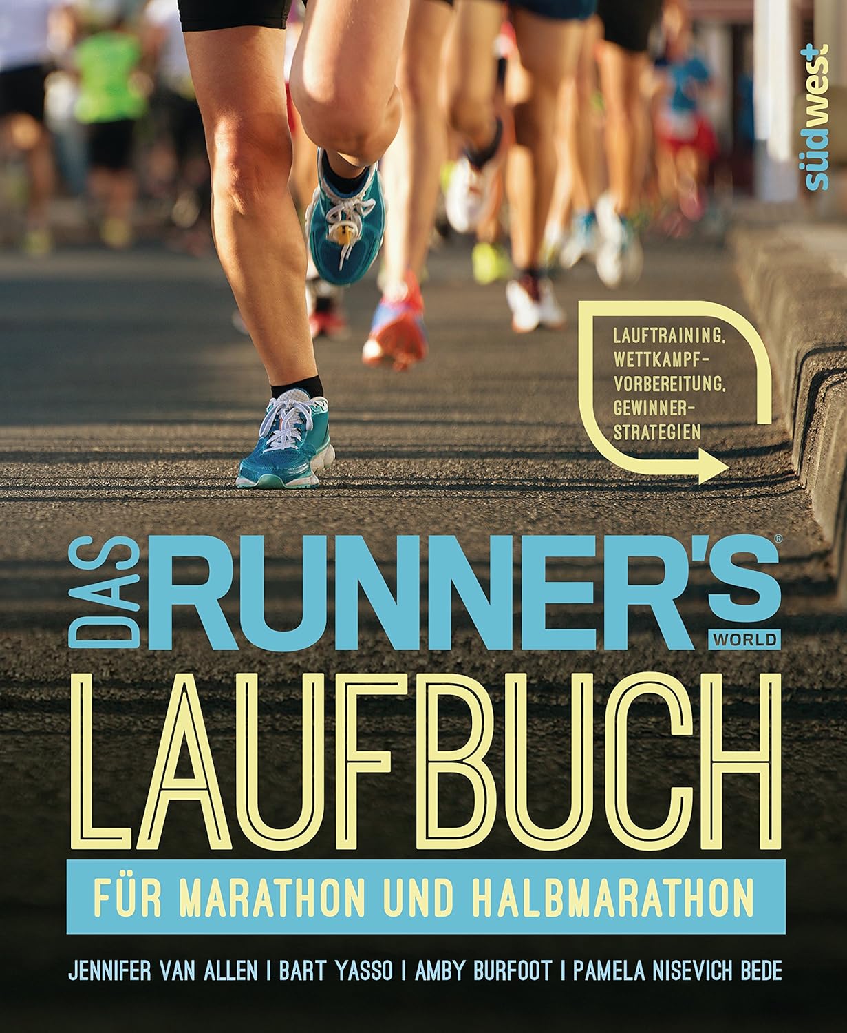 Das Runner's World Laufbuch für Marathon und Halbmarathon Lauftraining