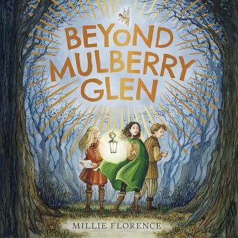 Beyond Mulberry Glen Audiobook by Millie Florence episode artwork