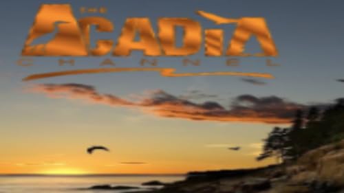 The Acadia Channel