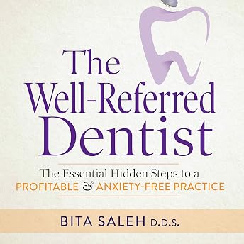 The Well-Referred Dentist Audiobook by Bita Saleh D.D.S. episode artwork