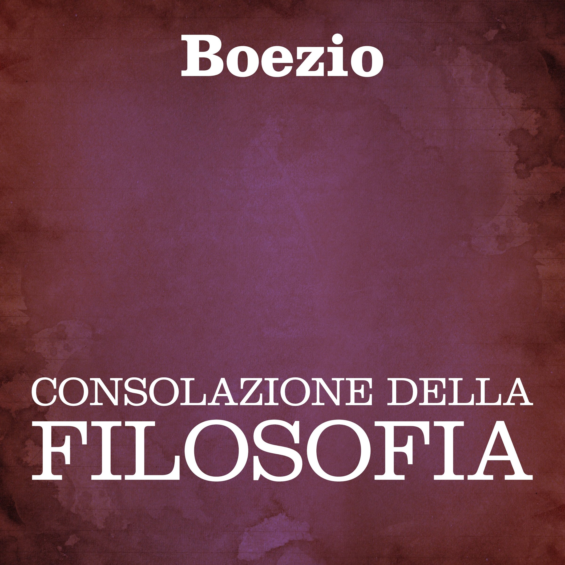 Cover art for Consolazione della filosofia [Consolation of Philosophy]
