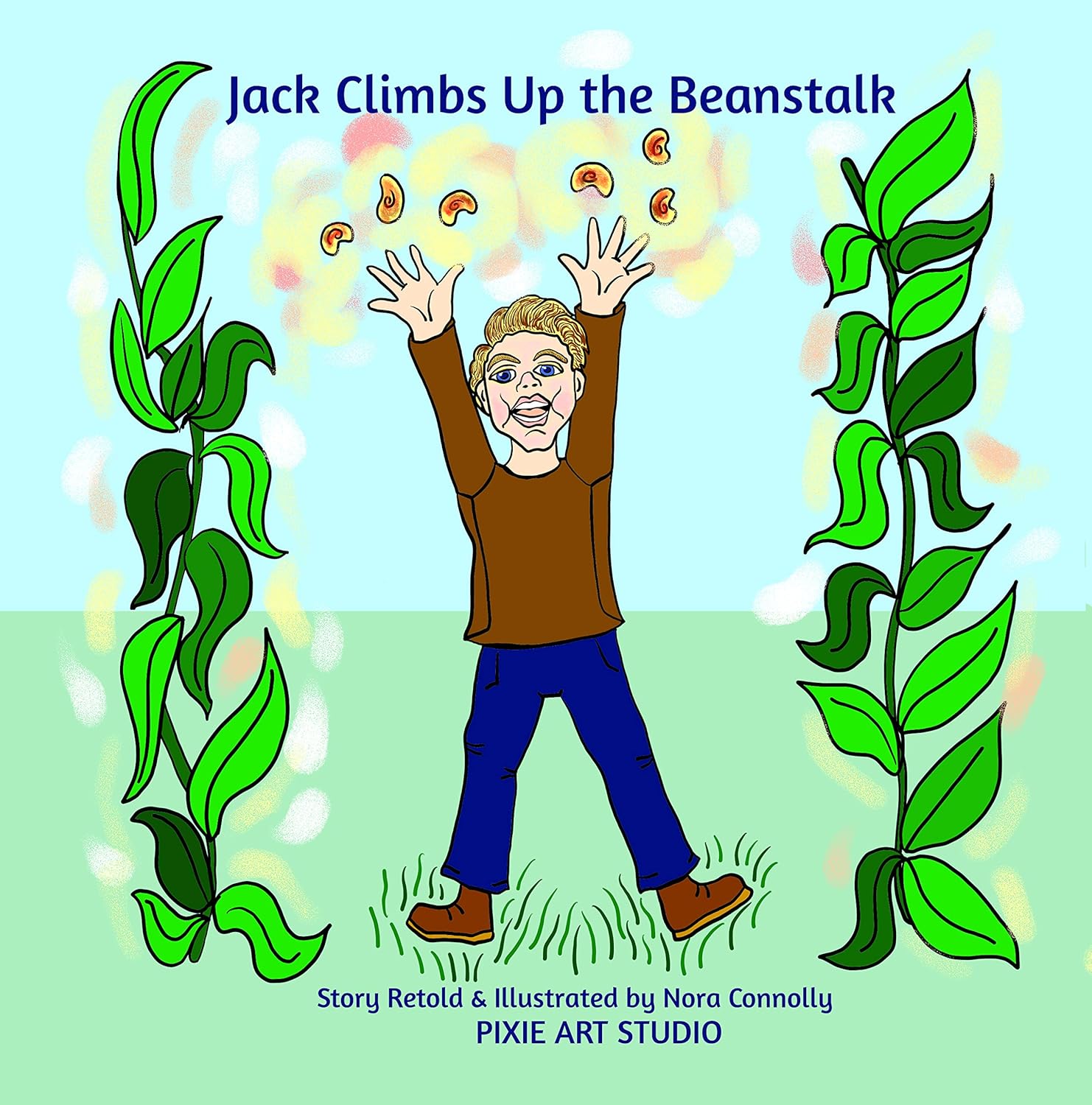 Jack climbs up the beanstalk (English Edition) eBook Connolly, Nora, Connolly, Nora Amazon.de