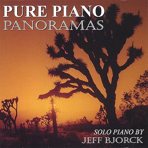 Pure Piano Panoramas Heartfelt Calm Solo Piano Music for Peace, Rest and Relaxation
