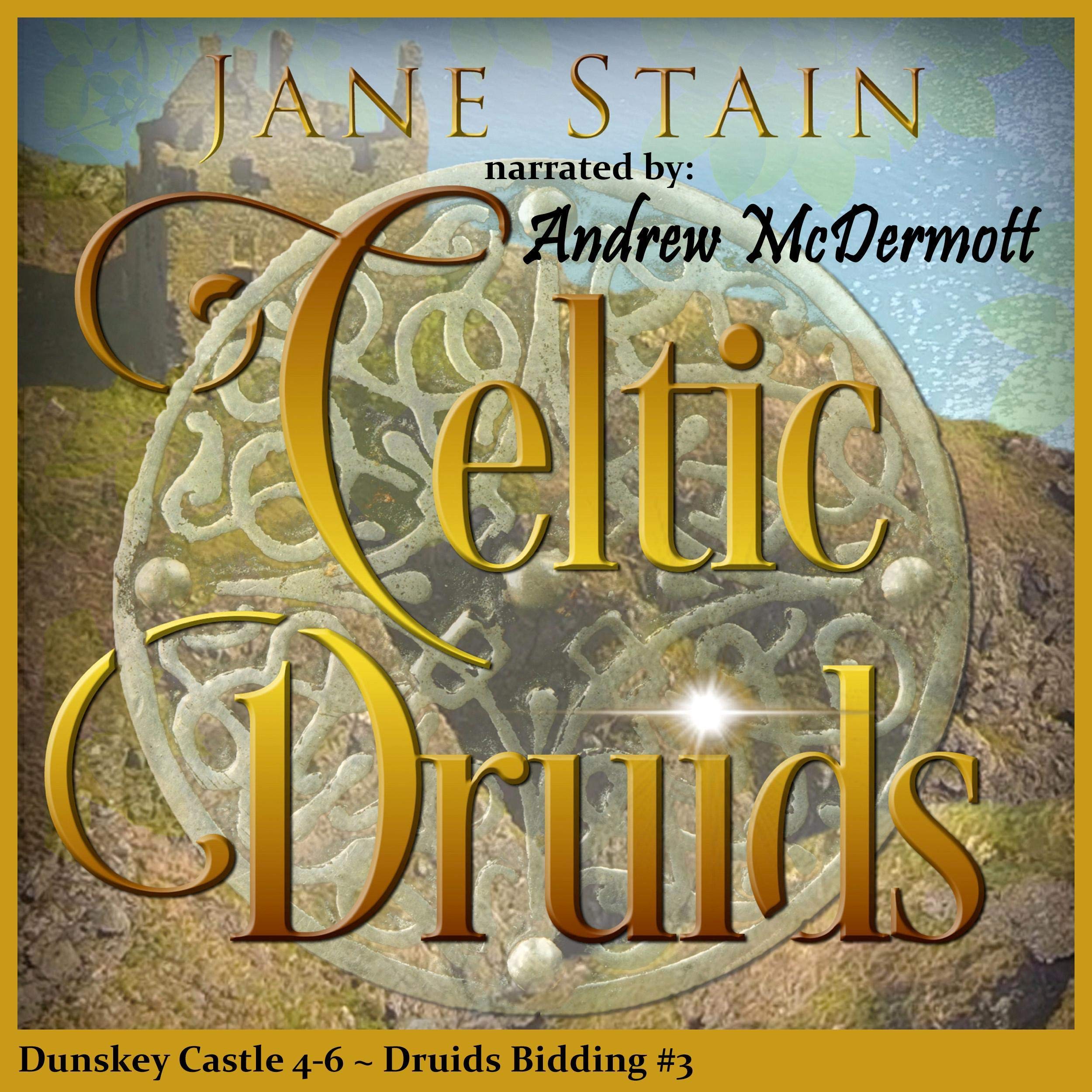 Celtic Druids: Dunskey Castle 4-6