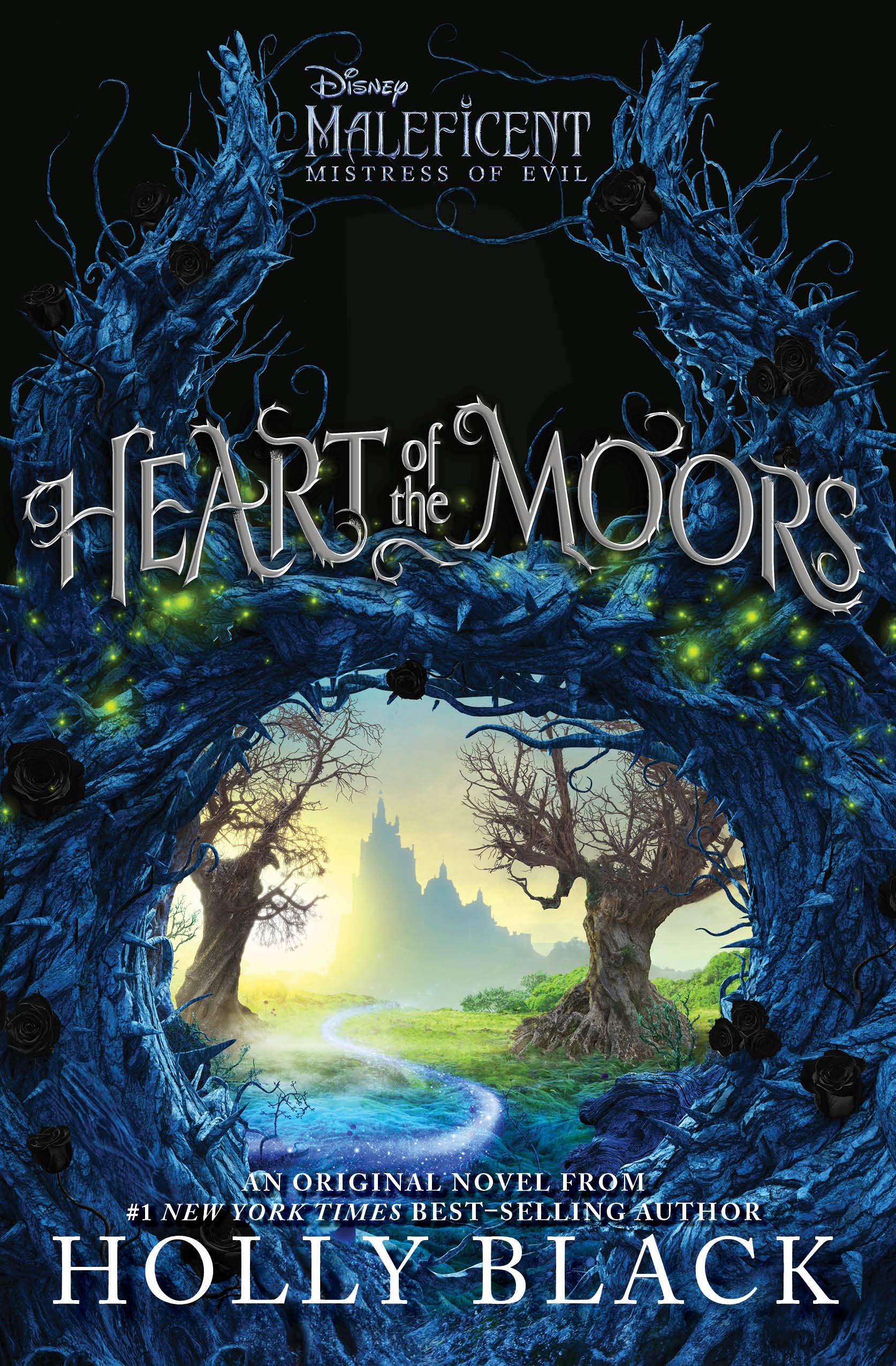 Heart of the Moors: An Original Maleficent: Mistress of Evil Novel Hardcover