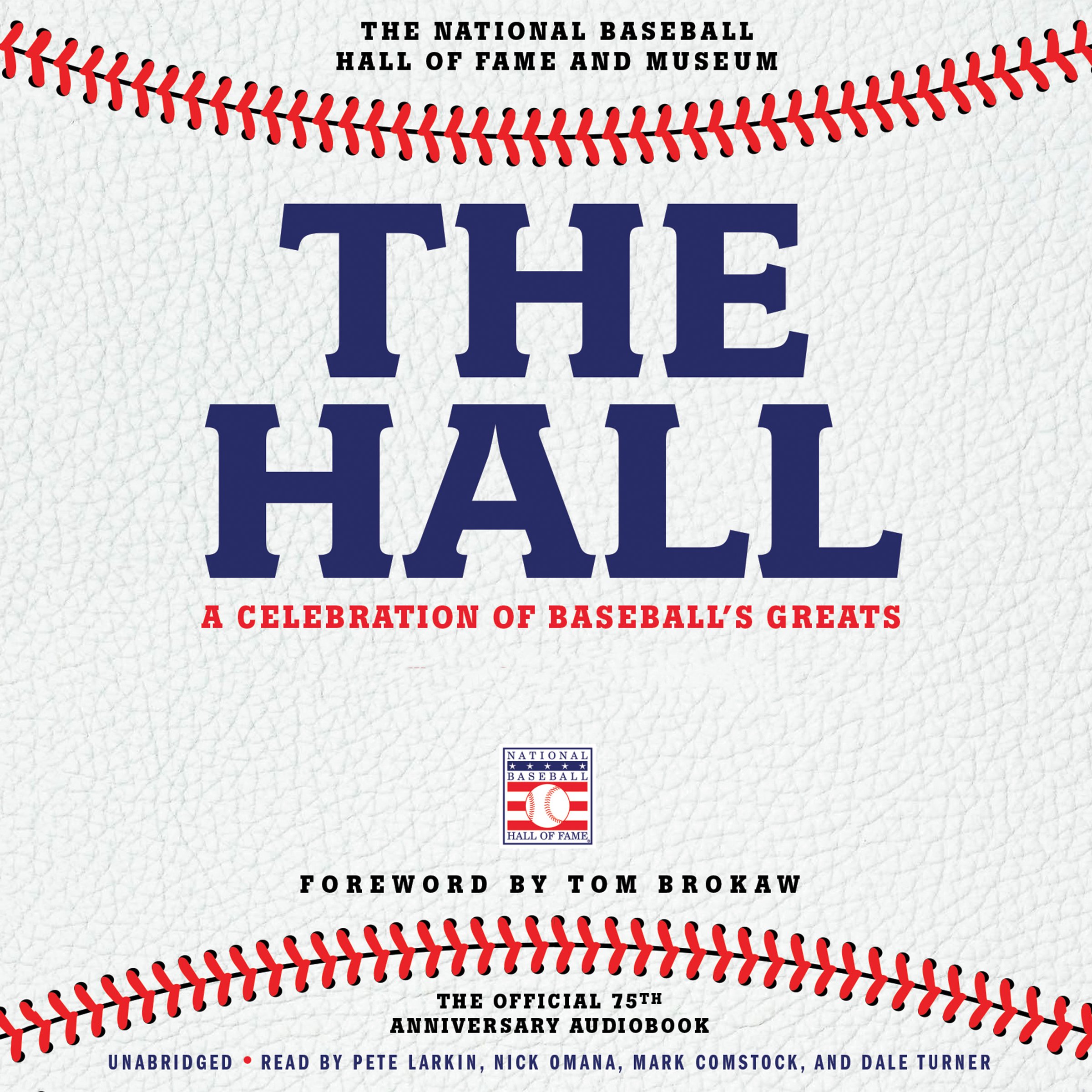 The Hall: A Celebration of Baseball's Greats