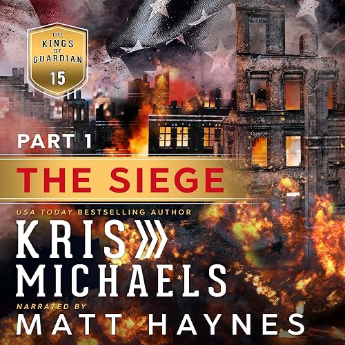 The Siege, Part One: The Kings of Guardian, Book 15