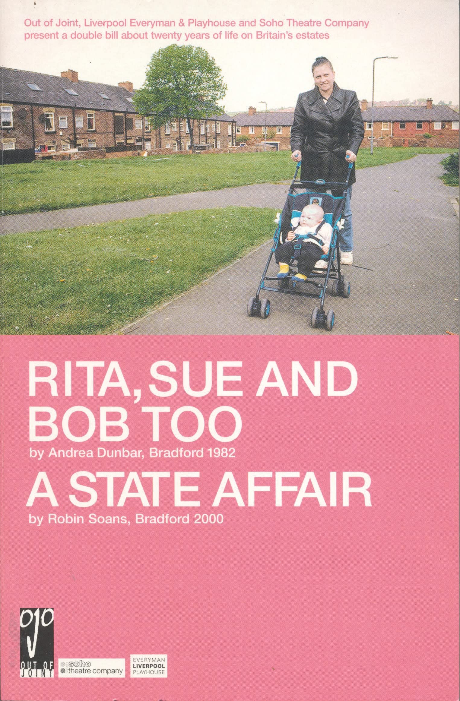 Rita, Sue and Bob Too: A State Affair