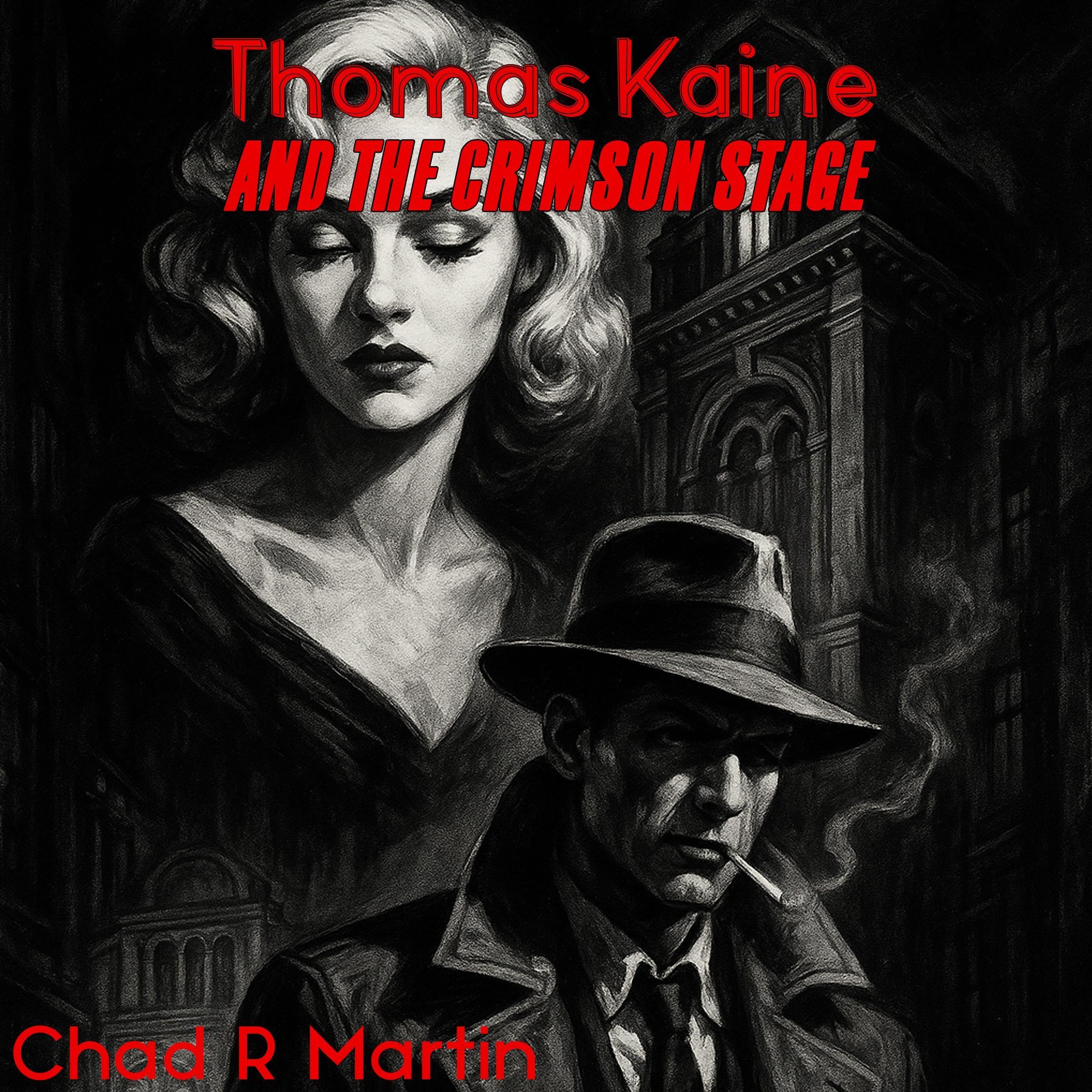Thomas Kaine and the Crimson Stage