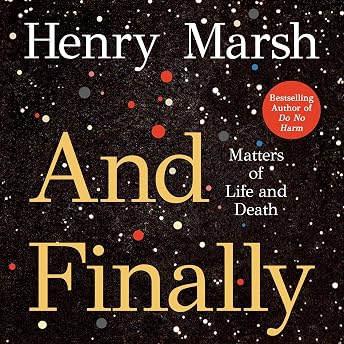 And Finally Audiobook by Henry Marsh episode artwork