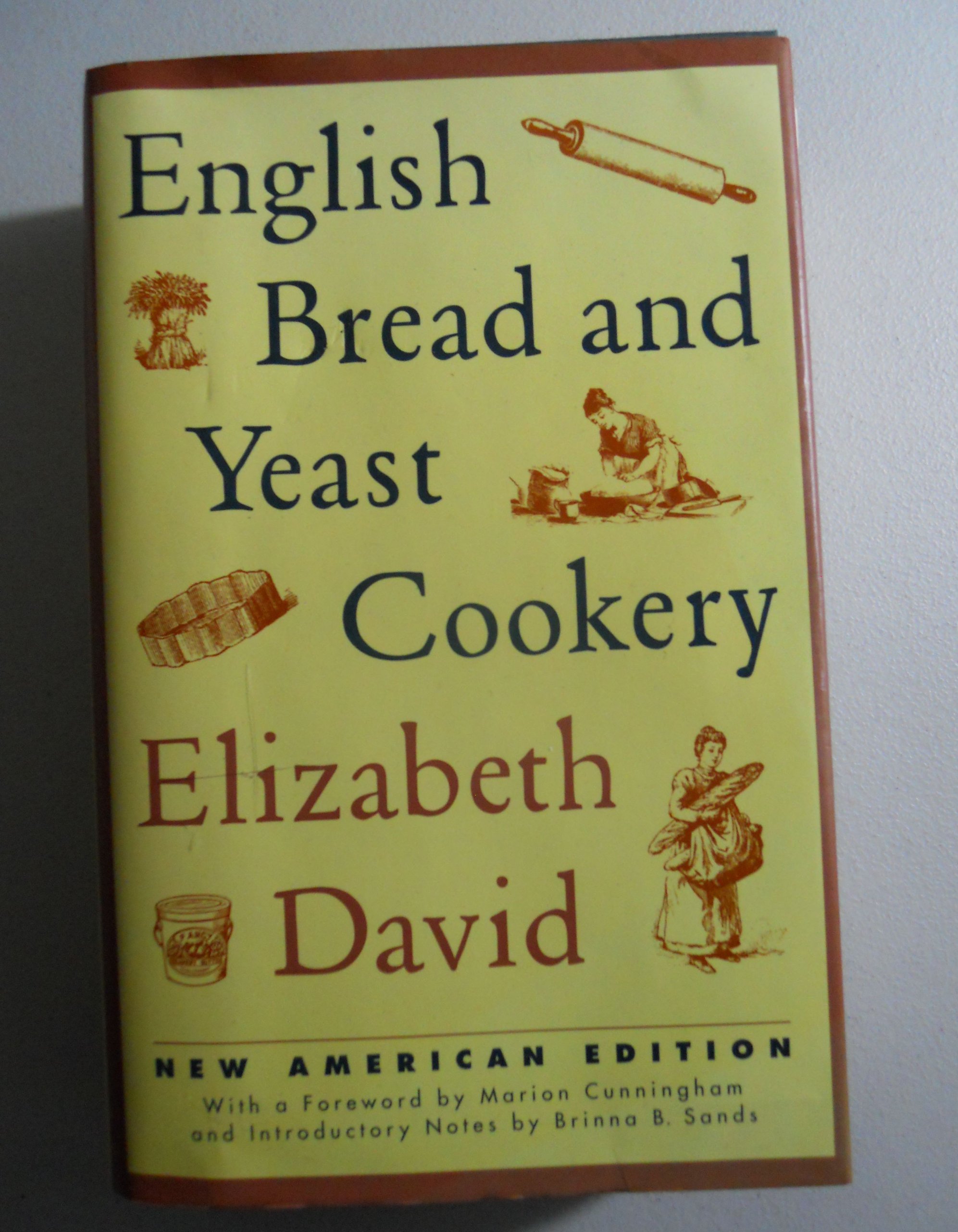English Bread and Yeast Cookery (Revised)
