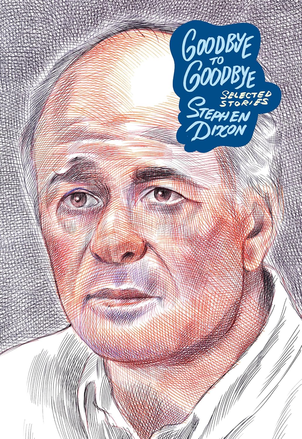Goodbye to Goodbye: Selected Stories