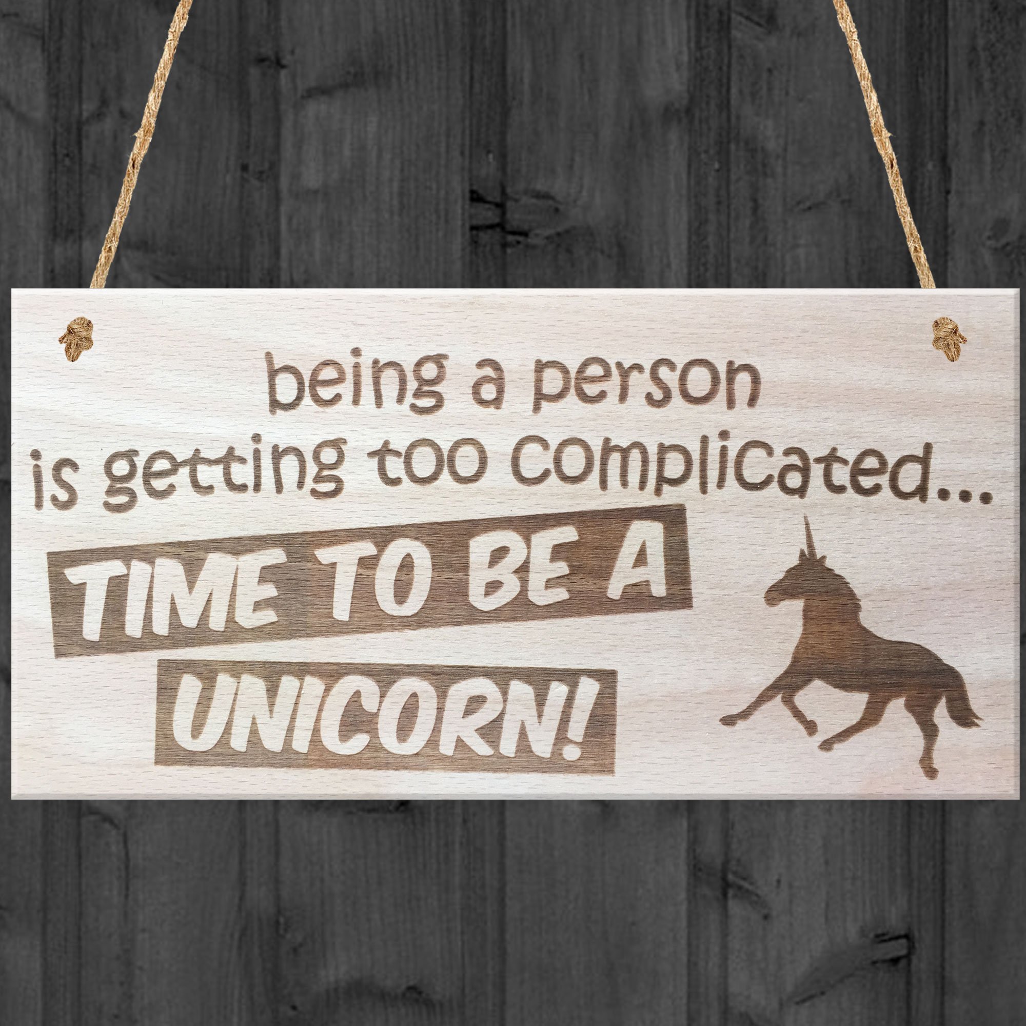 Red Ocean Being A Person Is Getting Too Complicated Time To Be A Unicorn Novelty Wooden Hanging Plaque Gift Friendship Sign Present