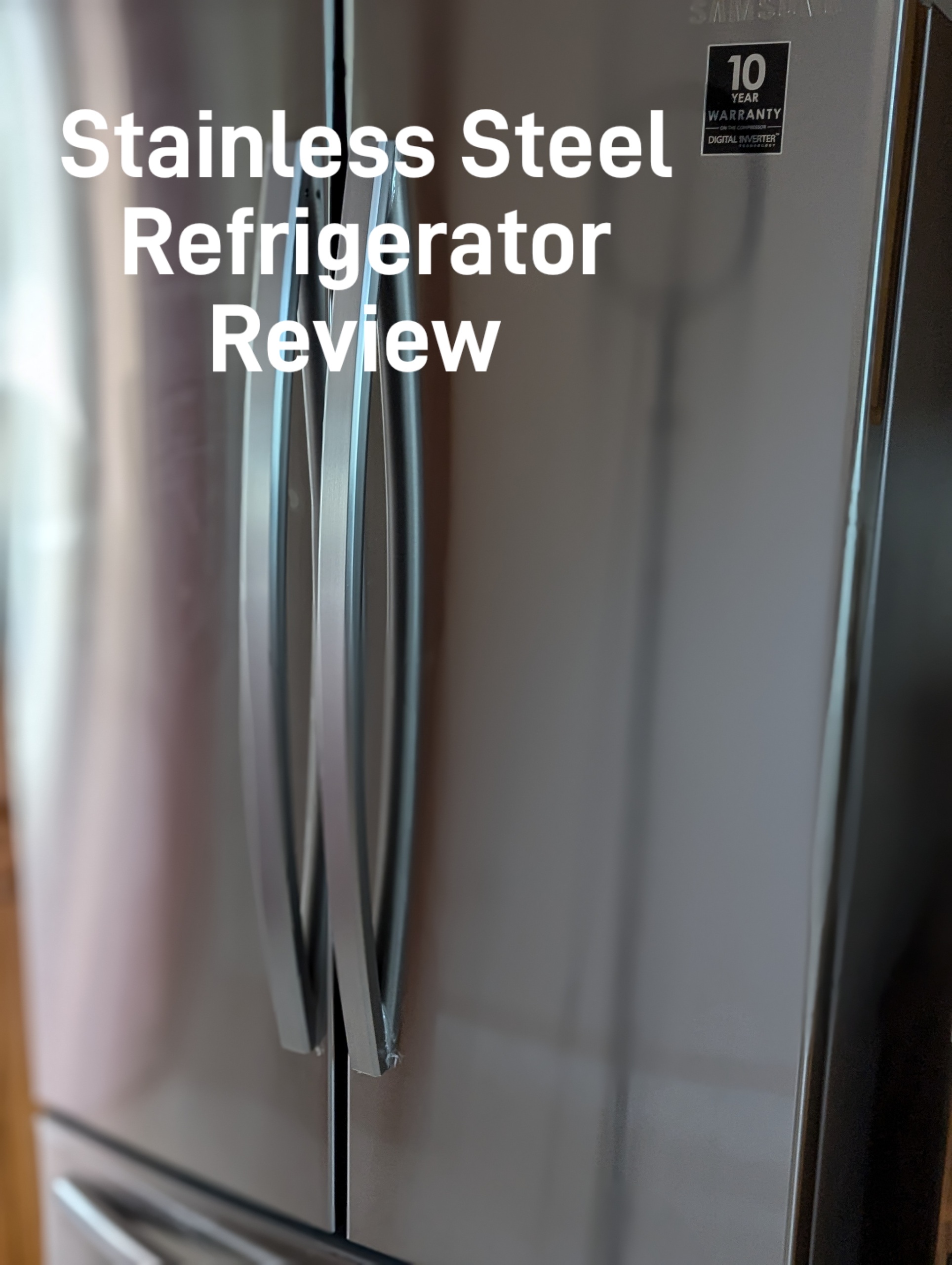 Two-Door Stainless Steel Refrigerator Review !