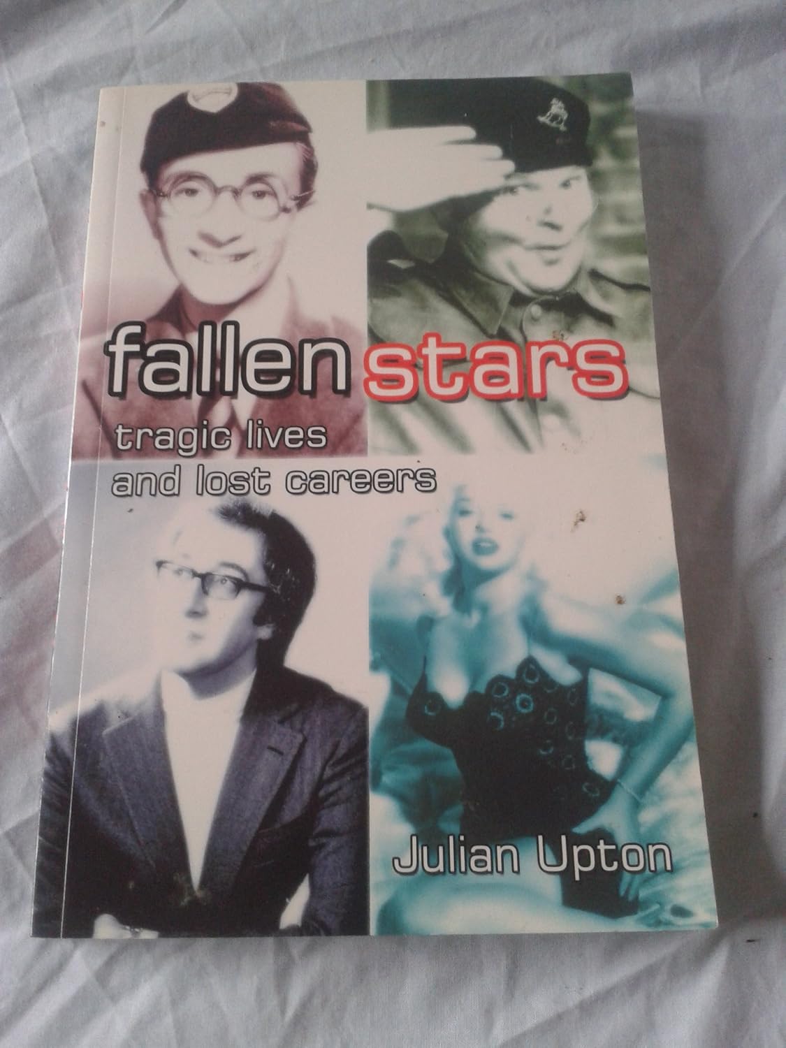 Fallen Stars: Tragic Lives and Lost Careers