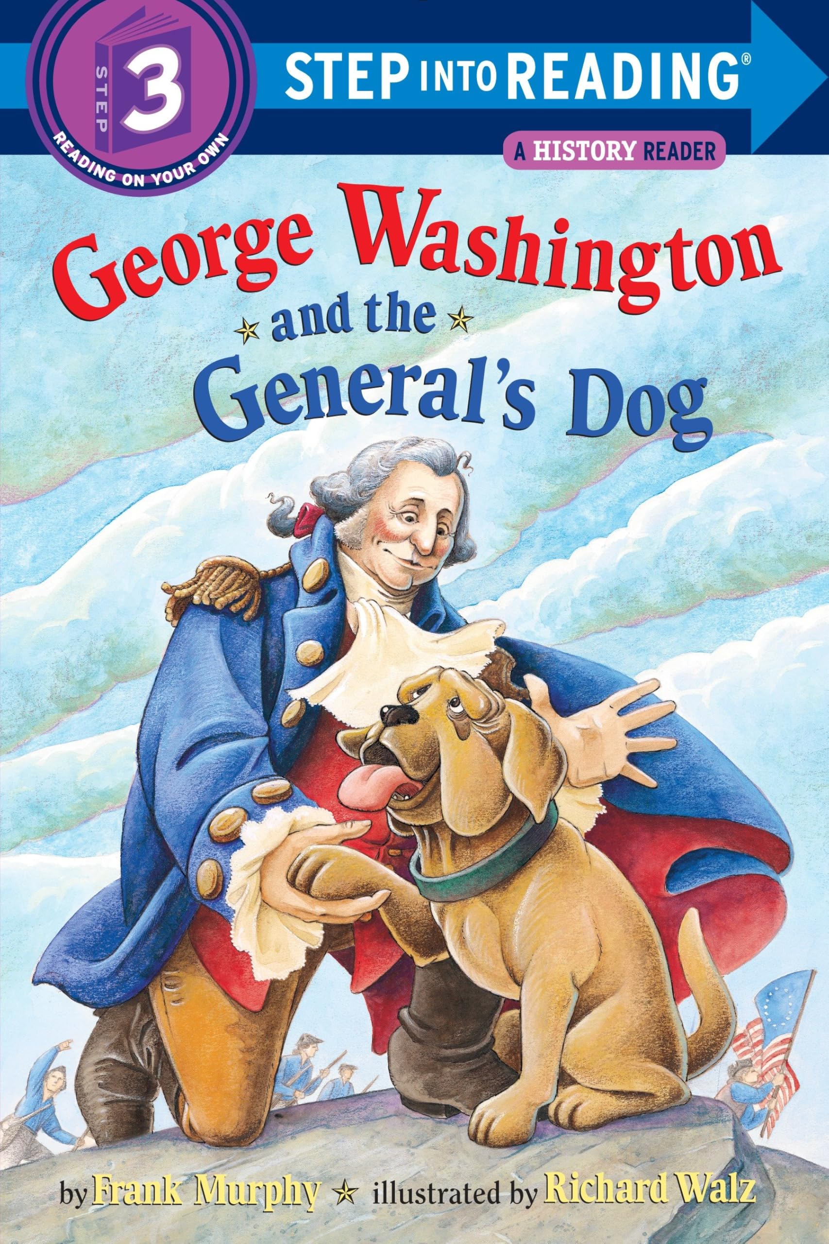 George Washington and the General's Dog (Step into Reading) Paperback – Picture Book, 24 December 2002