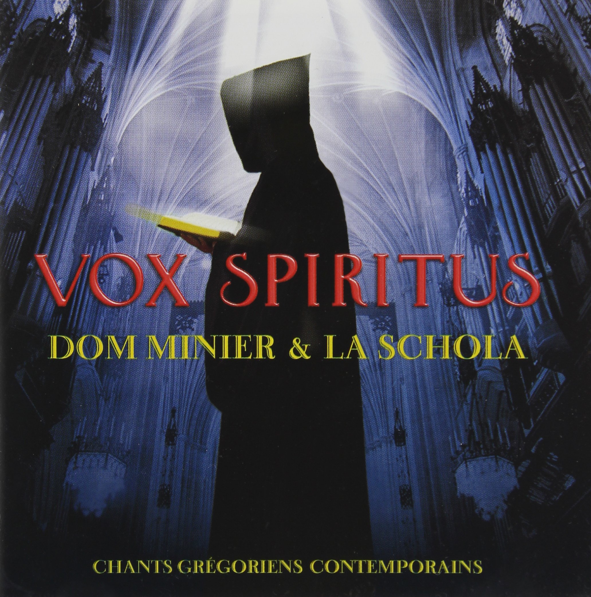 Vox Spiritus [Audio CD] Gregorian Chant and Dom Minier & La Schola
